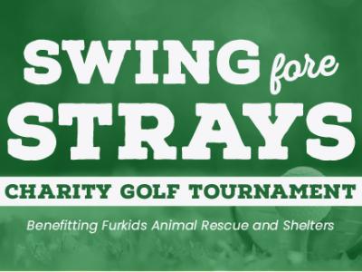 Swing Fore Strays - Charity Golf Tournament September 23rd