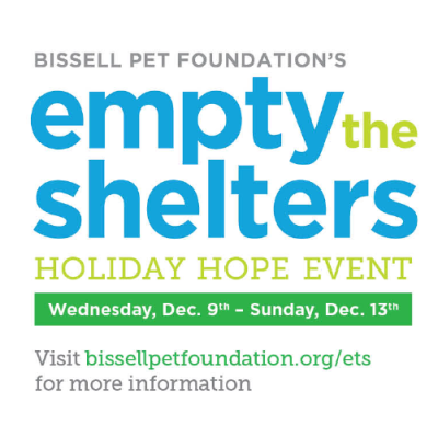 BISSELL Pet Foundation’s Empty the Shelters - Holiday Hope Event